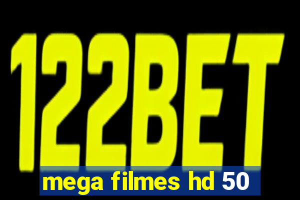 mega filmes hd 50